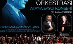 Denizli'de 'Ata'ya Saygı Konseri'yle Atatürk anılacak