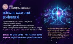 İzmir'de 'Eğitimde Yapay Zekâ Seminerleri' başlıyor