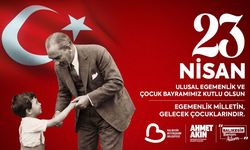 Balıkesir Büyükşehir Belediye Başkanı Akın 23 Nisan Mesajı