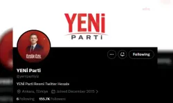 YENİ Parti'nin resmi X hesabı açıldı