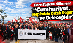 Baro Başkanı Sökmen: 'Cumhuriyet, Hepimizin Ortak Değeri ve Geleceğidir'