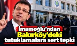 İmamoğlu'ndan Bakırköy'deki tutuklamalara sert tepki