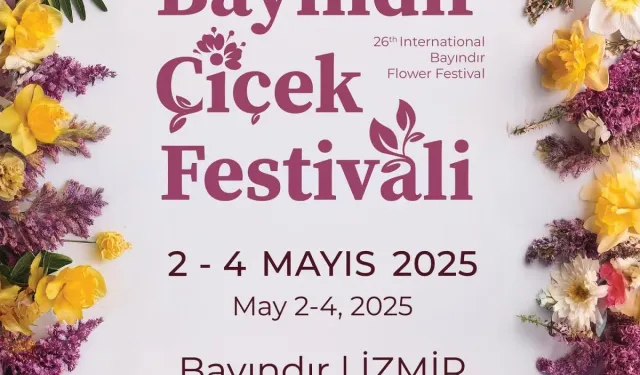 Bayındır 26. Uluslararası Çiçek Festivali Başlıyor