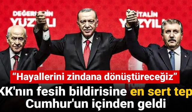PKK'nın fesih bildirisine en sert tepki Cumhur'un içinden geldi: