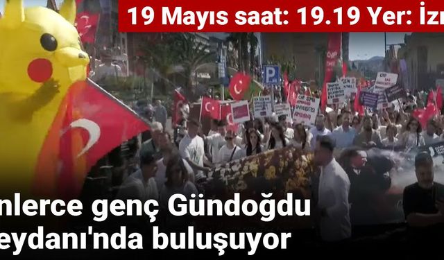 Binlerce genç Gündoğdu Meydanı'nda buluşuyor