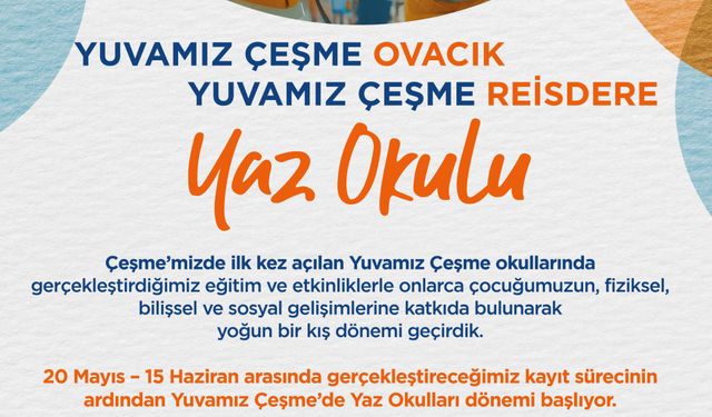 Yuvamız Çeşme Yaz Okulları başvuruları başladı