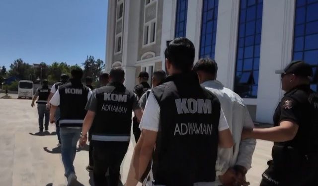 Adıyaman’da suç örgütü operasyonu: 6 şahıs tutuklandı