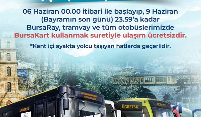 Bursa’da Kurban Bayramı boyunca ulaşım ücretsiz