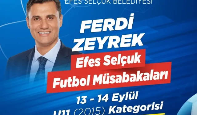 Ferdi Zeyrek Efes Selçuk Futbol müsabakaları başlıyor