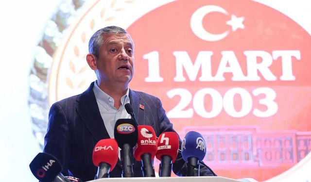 CHP Lideri Özel'den 1 Mart çıkışı
