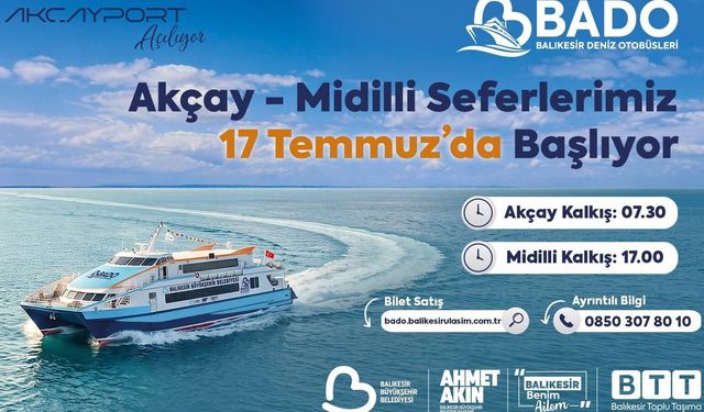 BADO'nun Akçay- Midilli Seferleri 17 Temmuz'da başlıyor