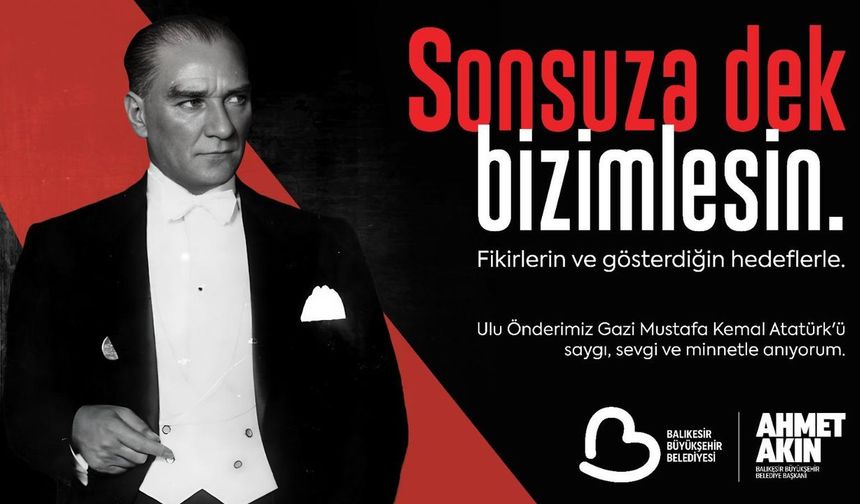 Balıkesir Kuvayımilliye ruhuyla Atasını anıyor