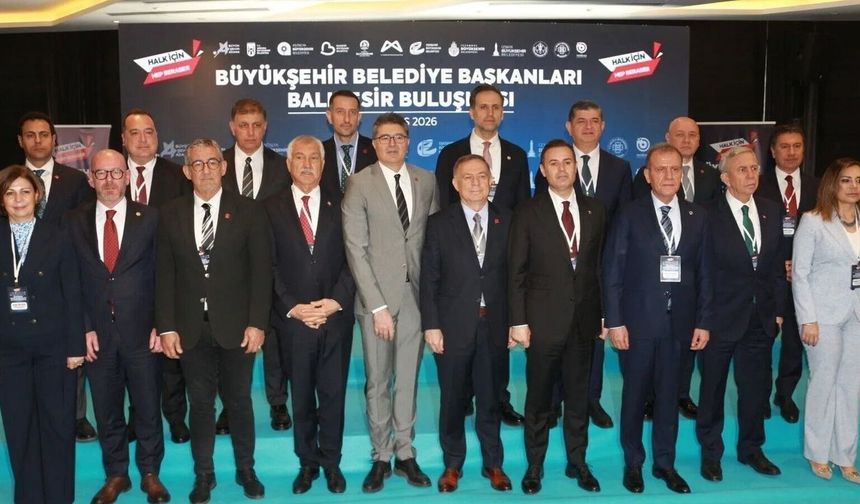 CHP'li başkanlar Balıkesir'de buluştu
