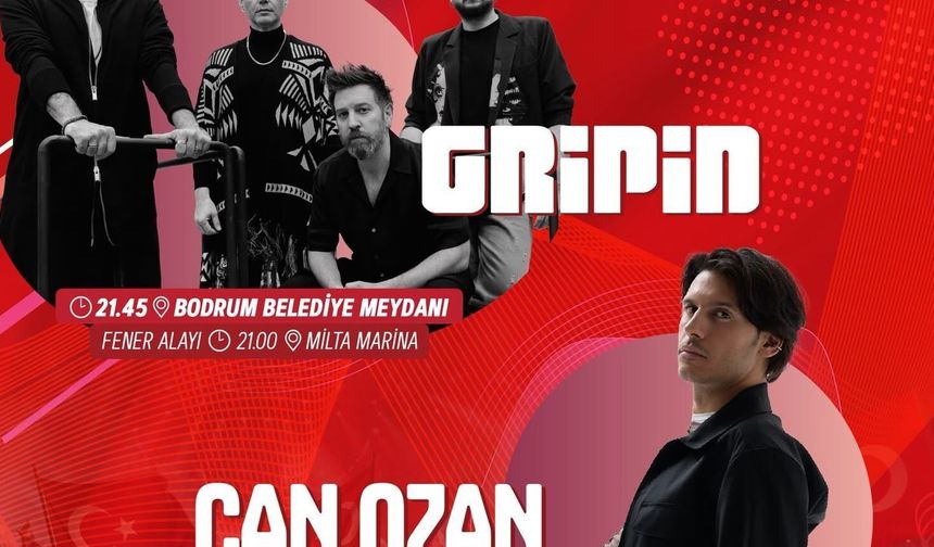 Bodrum'da 30 Ağustos Coşkusu Gripin ve Can Ozan'la Yaşanacak