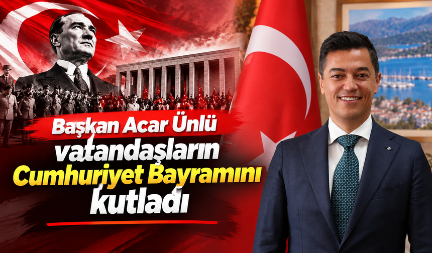 Başkan Acar Ünlü vatandaşların Cumhuriyet Bayramını kutladı