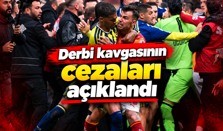 Derbi kavgasının cezaları açıklandı