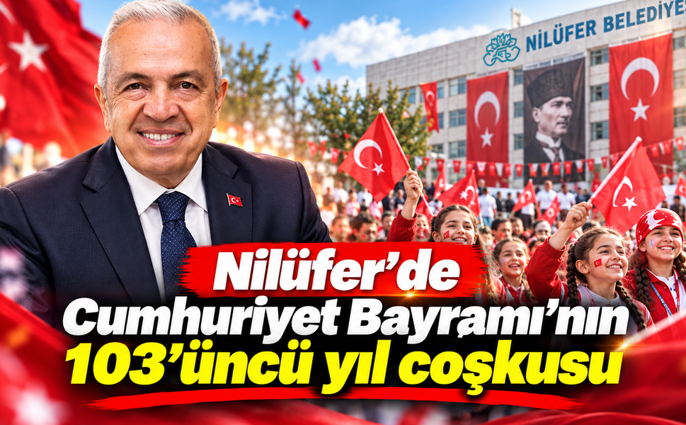 Nilüfer'de Cumhuriyet Bayramı'nın 103'üncü yıl coşkusu