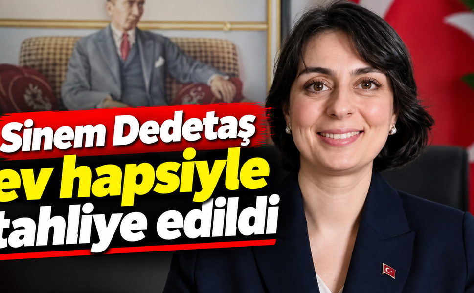Sinem Dedetaş ev hapsiyle tahliye edildi